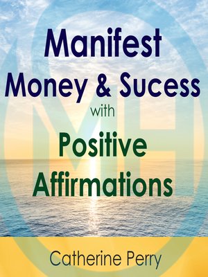 cover image of Manifest Money and Success with Positive Affirmations